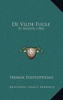 De Vilde Fugle: Et Skuespil (Danish Edition) 1021612928 Book Cover