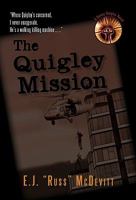 The Quigley Mission: A Danny Quigley Action Novel 0973490233 Book Cover
