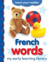 French Words:- My Early Learning Library 1909763926 Book Cover