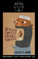 In a Clear Concise Arabic Tongue 088145916X Book Cover