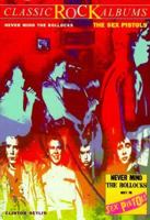 Never Mind the Bollocks Here's the Sex Pistols (The Companion Series) 0028647262 Book Cover