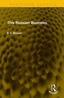 This Russian Business (Routledge Revivals) 1041148135 Book Cover