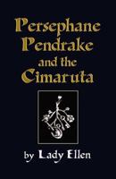 Persephane Pendrake and the Cimaruta 145059817X Book Cover