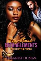 Tempestuous Entanglements Finale: Part 1 109948507X Book Cover