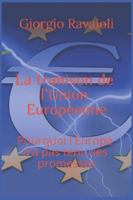 La trahison de l’Union européenne: Pourquoi l’Europe n’a pas tenu ses promesses B0G4QSPF58 Book Cover