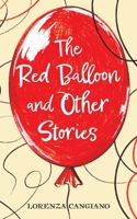 The Red Balloon and Other Stories 1800421168 Book Cover