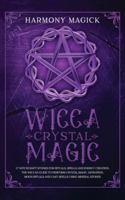 Wicca Crystal Magic 1089669291 Book Cover
