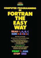 Computer Programming in Fortran the Easy Way (Barron's Easy Way) 0812028007 Book Cover