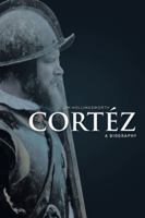 Cort?z : A Biography 164468151X Book Cover