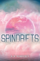 Spindrifts 1039109667 Book Cover