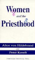 Women and the Priesthood 0940535726 Book Cover