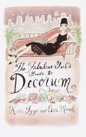 The Fabulous Girl's Guide to Decorum 0767910109 Book Cover