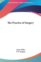 The Practice Of Surgery 1163132322 Book Cover