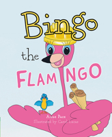 Bingo the Flamingo 1637556020 Book Cover
