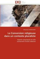 La Conversion Religieuse Dans Un Contexte Pluraliste 6131546959 Book Cover