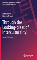 Through the Looking-glass of Interculturality: Autocritiques 9811966710 Book Cover