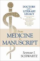 From Medicine to Manuscript: Doctors with a Literary Legacy 1633884333 Book Cover