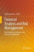 Financial Analysis and Risk Management: Data Governance, Analytics and Life Cycle Management 3642427200 Book Cover