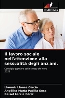 Il lavoro sociale nell'attenzione alla sessualità degli anziani. 6203394327 Book Cover