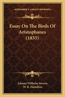 Essay on “The Birds” of Aristophanes 1164636472 Book Cover
