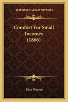 Comfort for Small Incomes 1164609084 Book Cover