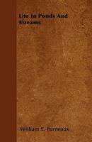 Life In Ponds And Streams (1896) B0BNZMQD8C Book Cover