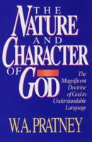The Nature and Character of God 1556610416 Book Cover