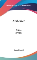 Arabesker: Dikter (1903) 1160304815 Book Cover