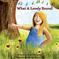 What a Lovely Sound! 0957537131 Book Cover
