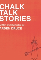 Chalk Talk Stories 0810827816 Book Cover