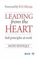 Leading from the Heart: Sufi Principles at Work 8132113705 Book Cover