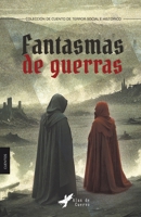 Fantasmas de guerras (Spanish Edition) 6287724633 Book Cover