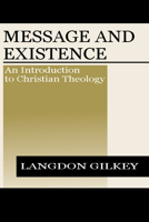 Message and Existence: Introduction to Christian Theology 0816420238 Book Cover
