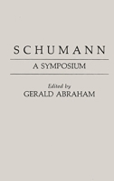 Schumann: A Symposium 0837190509 Book Cover