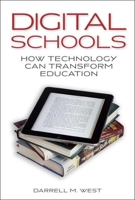 Digital Schools: How Technology Can Transform Education 0815725442 Book Cover