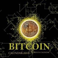 Bitcoin Calendar 2019: 16 Month Calendar 1725880156 Book Cover