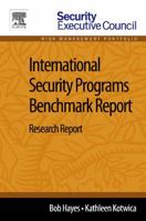 International Security Programs Benchmark Report: Research Report 0124115934 Book Cover