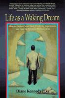 Life as a Waking Dream 1573226033 Book Cover