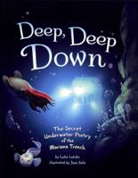 Deep, Deep Down 1398249947 Book Cover
