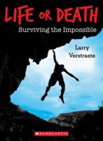 Life or Death: Surviving the Impossible 1443119512 Book Cover