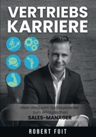 Vertriebskarriere: Mein Weg vom Spätaussiedler zum erfolgreichen Sales Manager (German Edition) 3347008995 Book Cover