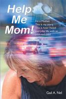 Help Me Mom! 1984512625 Book Cover