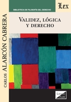Validez, lógica y derecho (Spanish Edition) 956392293X Book Cover
