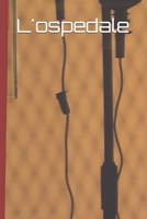 L'ospedale (Italian Edition) B0FS25G3KS Book Cover