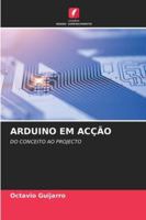Arduino Em Acção (Portuguese Edition) 6203440558 Book Cover