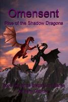 Omensent: Rise of the Shadow Dragons 1470075342 Book Cover