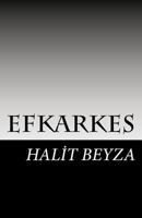 Efkarkes: Halit Beyza 1496118448 Book Cover