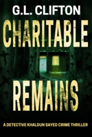 Charitable Remains: A Khaldun Sayed Crime Thriller B08KB9L45Z Book Cover
