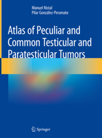 Atlas of Peculiar Testicular and Paratesticular Tumors 3030196534 Book Cover