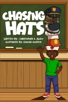 Chasing Hats B0FB9PSJZ5 Book Cover